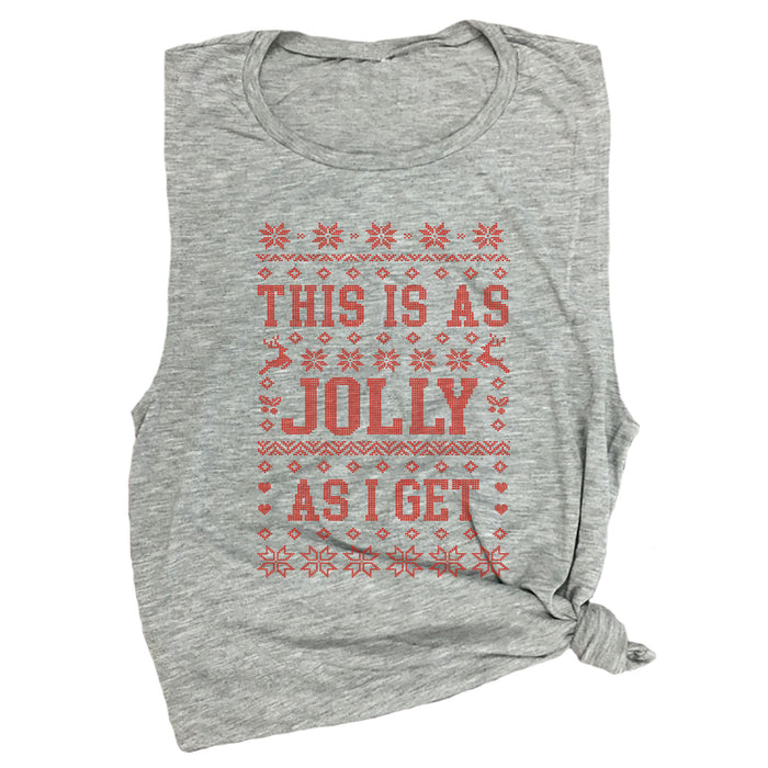 This is as Jolly as I Get Muscle Tee