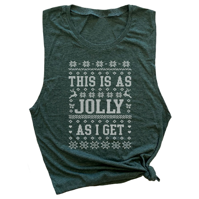 This is as Jolly as I Get Muscle Tee