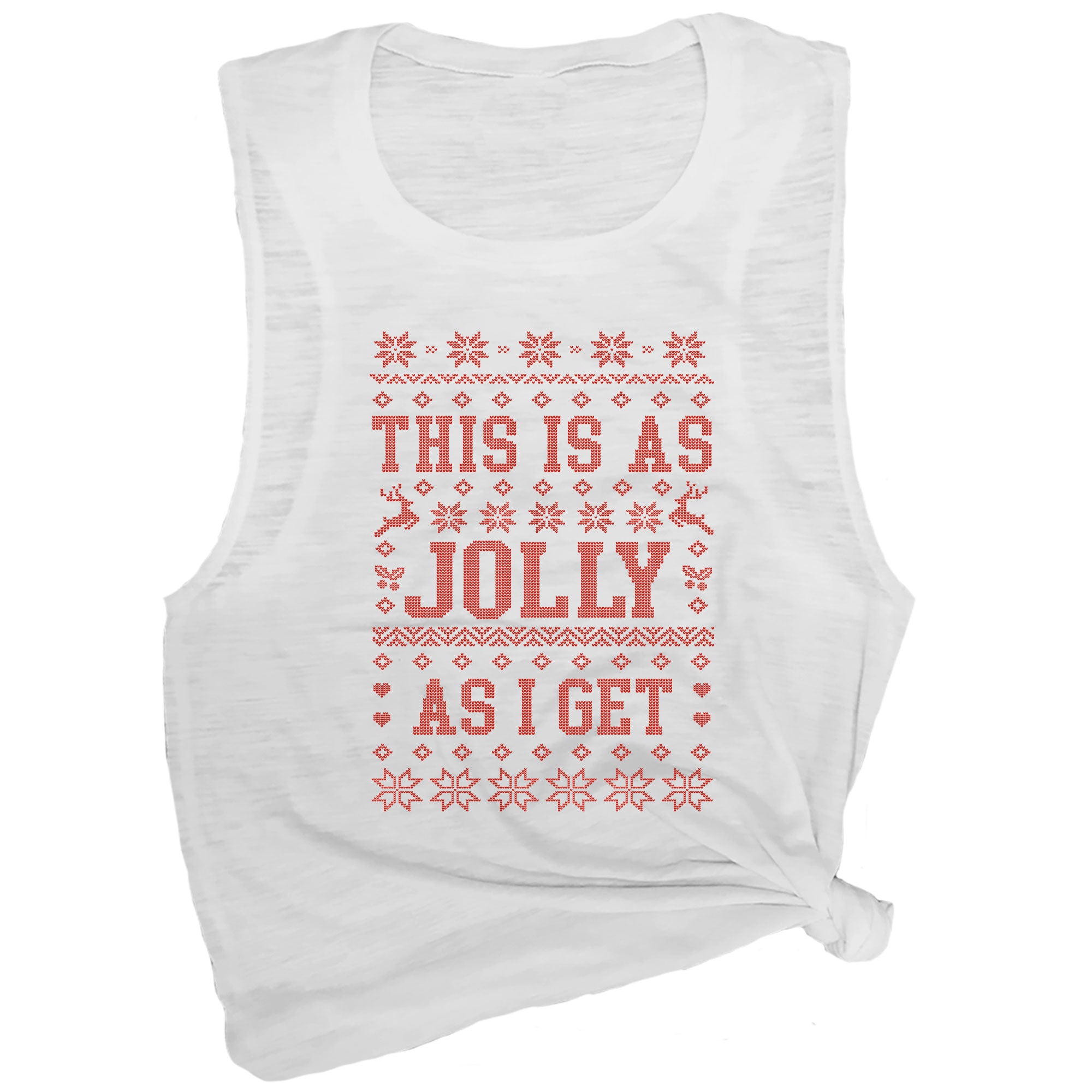 This is as Jolly as I Get Muscle Tee
