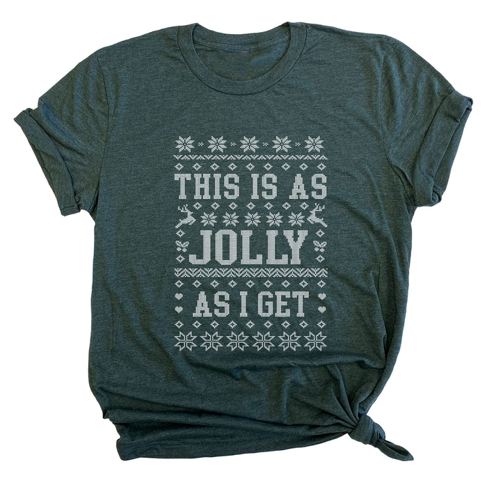 This is as Jolly as I Get Premium Unisex T-Shirt