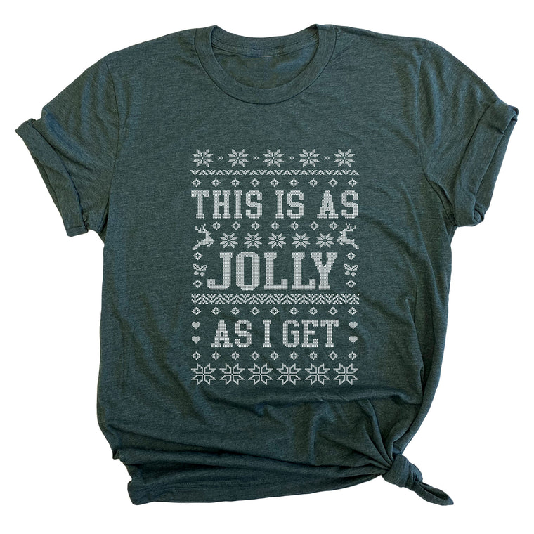 This is as Jolly as I Get Premium Unisex T-Shirt