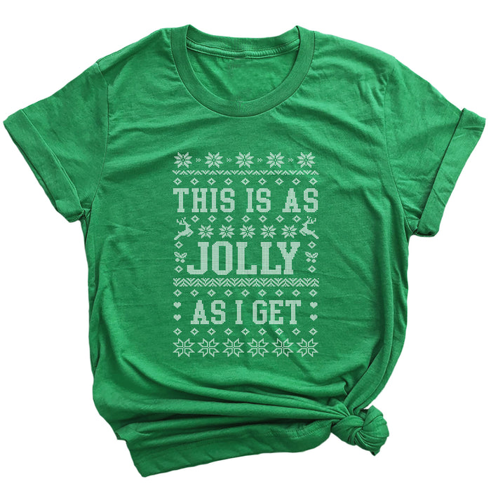 This is as Jolly as I Get Premium Unisex T-Shirt