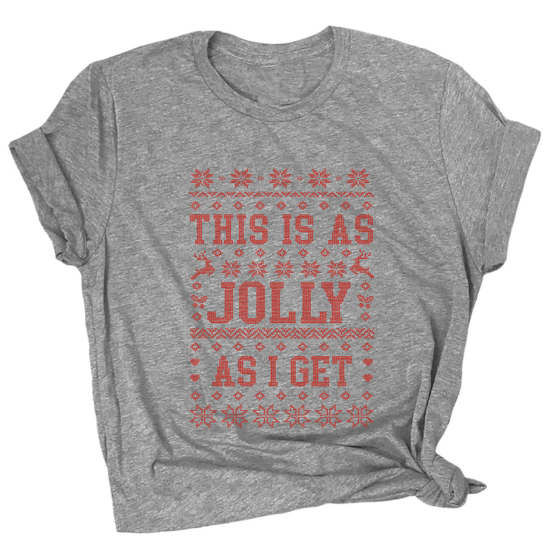 This is as Jolly as I Get Premium Unisex T-Shirt