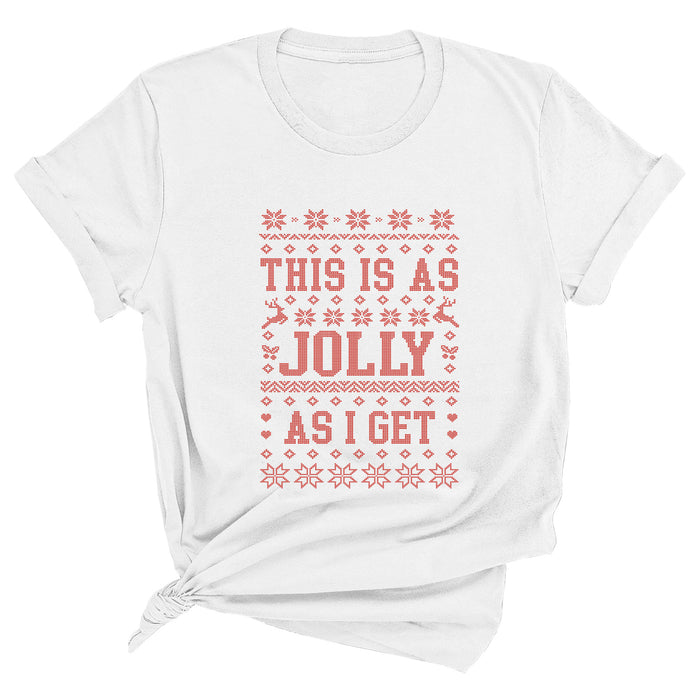 This is as Jolly as I Get Premium Unisex T-Shirt