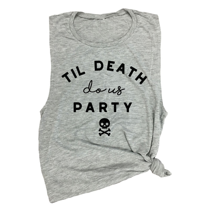 Til Death Do Us Party Muscle Tee