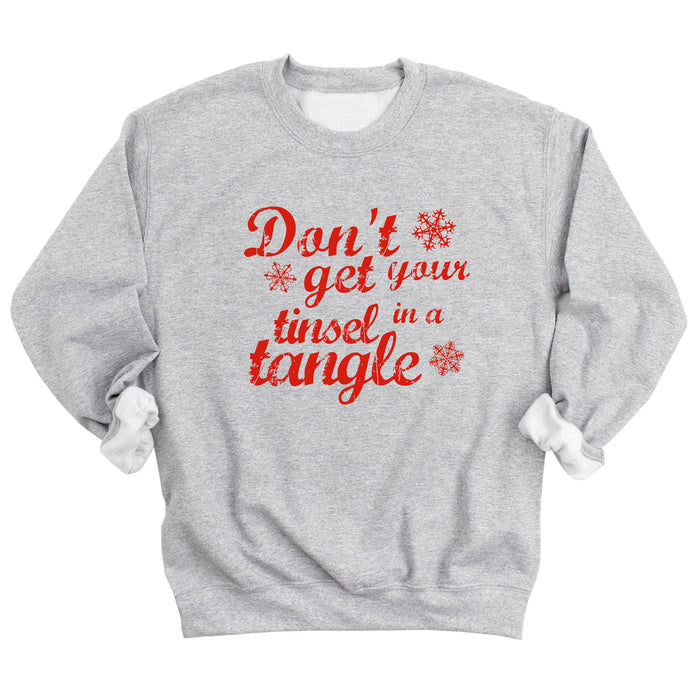 Don't Get Your Tinsel in a Tangle Sweatshirt