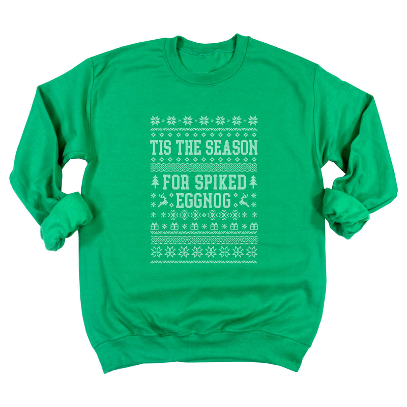 Tis the Season for Spiked Eggnog Sweatshirt