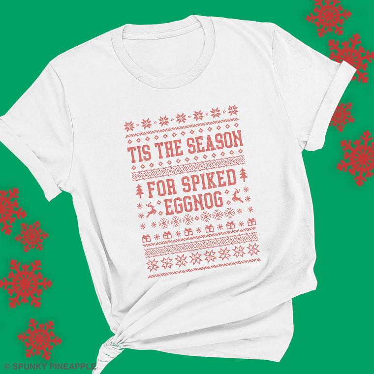 Tis the Season for Spiked Eggnog Premium Unisex T-Shirt