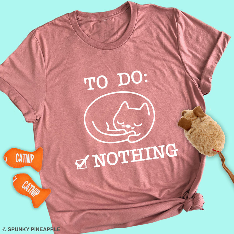 To Do: Nothing Premium Unisex T-Shirt