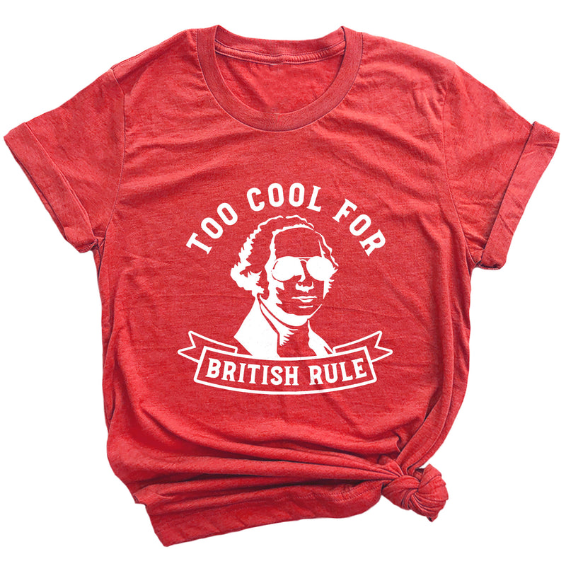 Too Cool for British Rule Premium Unisex T-Shirt