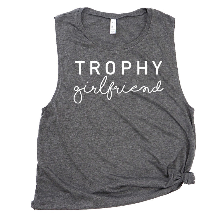 Trophy Girlfriend Muscle Tee