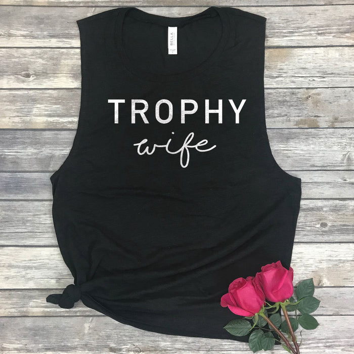 Trophy Wife Muscle Tee