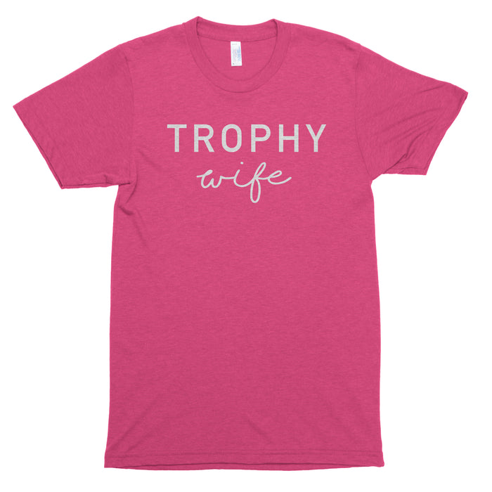 Trophy Wife Premium Unisex T-Shirt