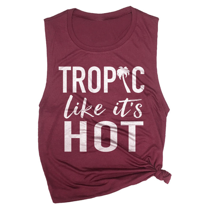 Tropic Like It's Hot Muscle Tee