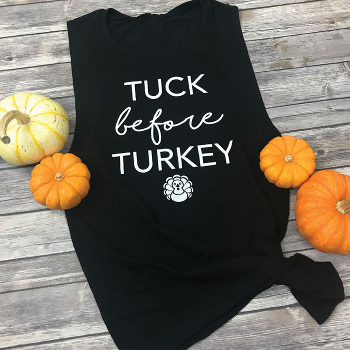 Tuck Before Turkey Muscle Tee