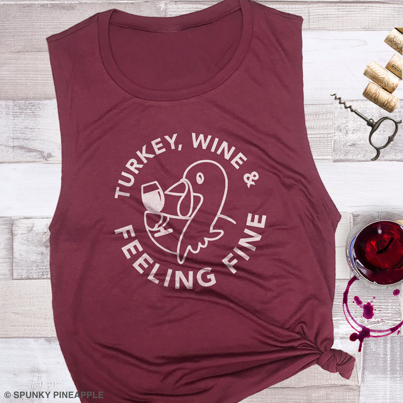 Turkey, Wine & Feeling Fine Funny Thanksgiving Wine Shirt