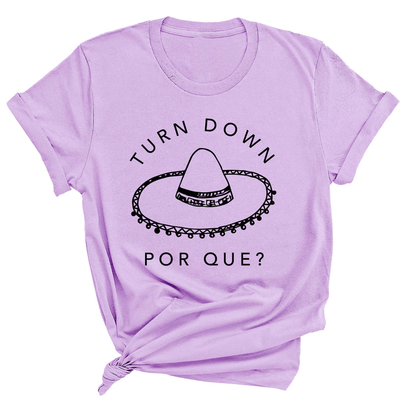 Turn Down Por Que Premium Unisex T-Shirt