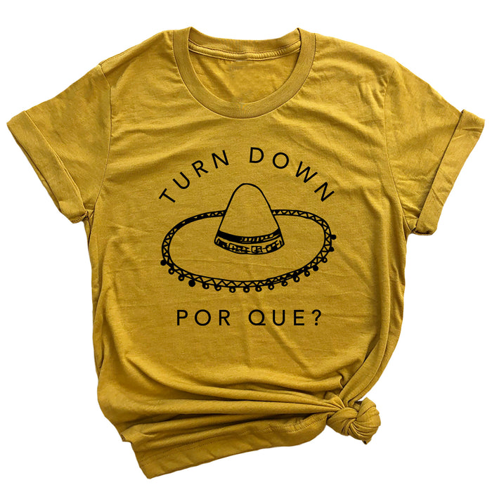 Turn Down Por Que Premium Unisex T-Shirt