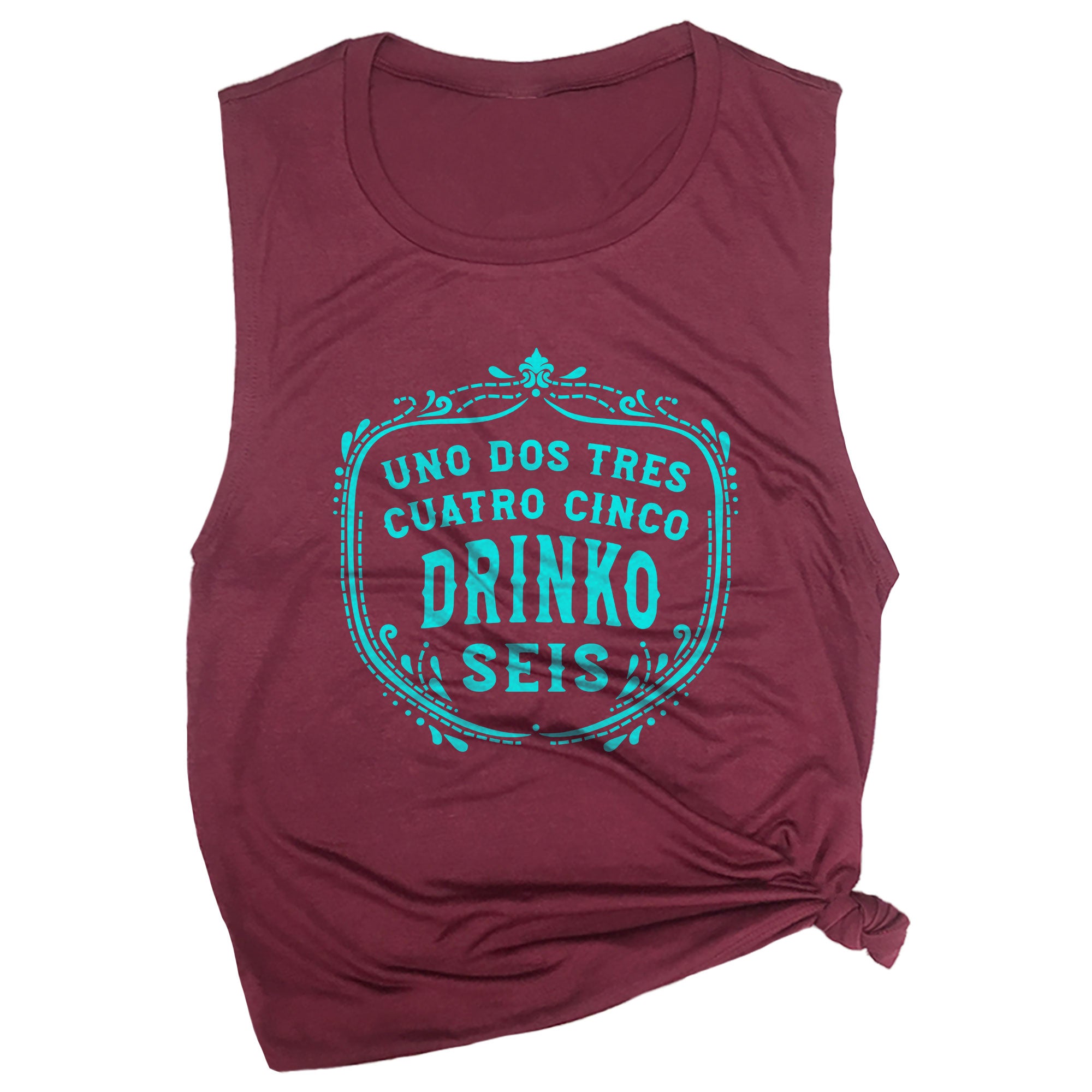 Uno Dos Tres Cuatro Cinco Drinko Seis Muscle Tee