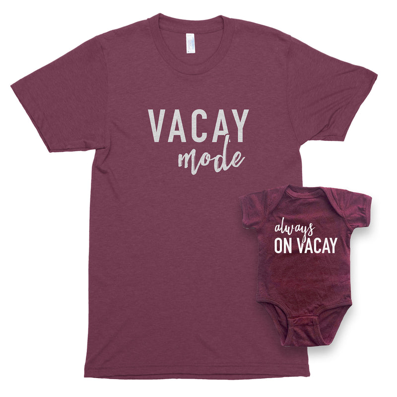 Vacay Mode & Always on Vacay Premium Unisex T-Shirt/Infant Bodysuit Shirt Set