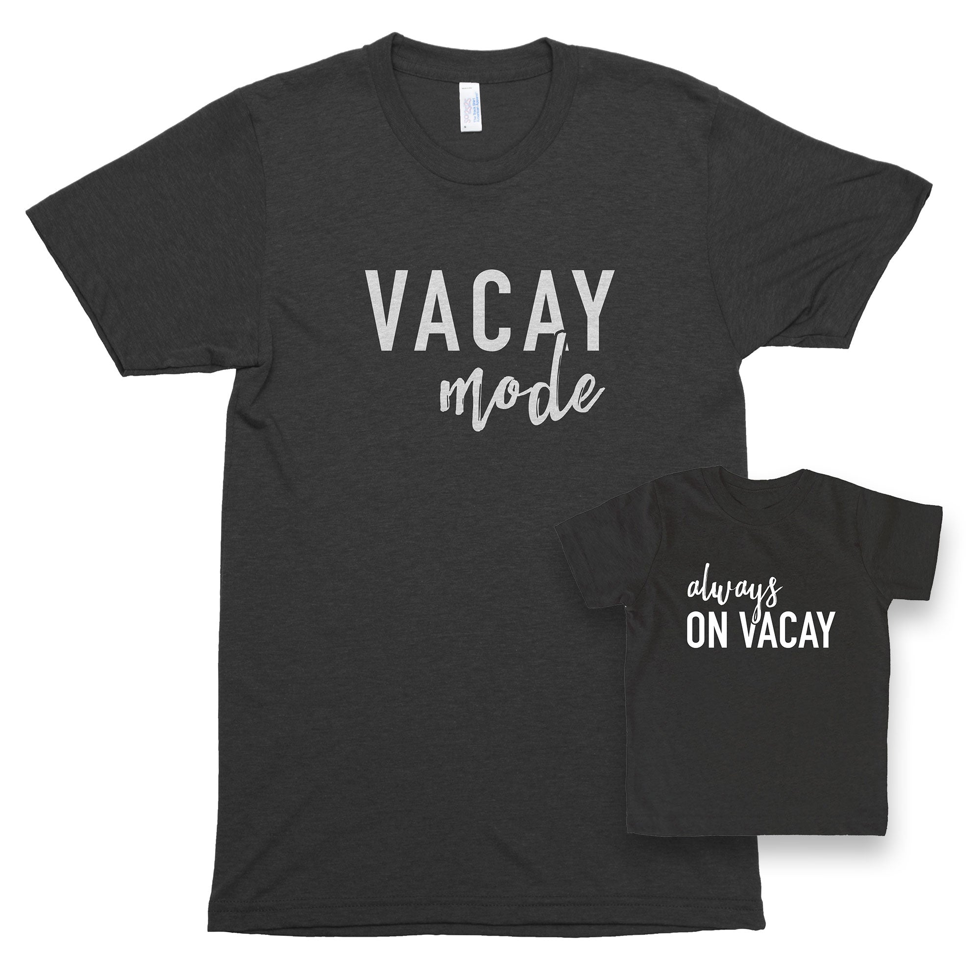 Vacay Mode & Always on Vacay Premium Unisex T-Shirt/Toddler Jersey Shirt Set