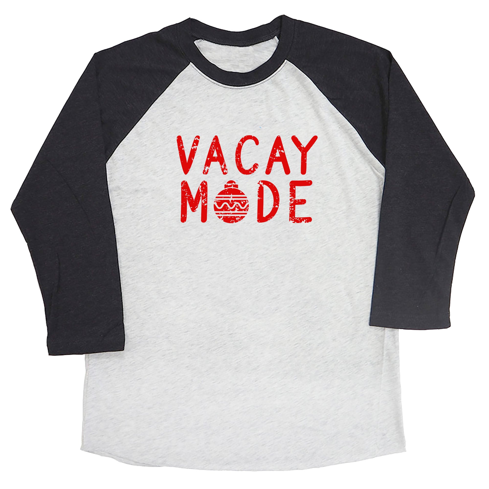 Vacay Mode (Christmas Ornament) Raglan Tee