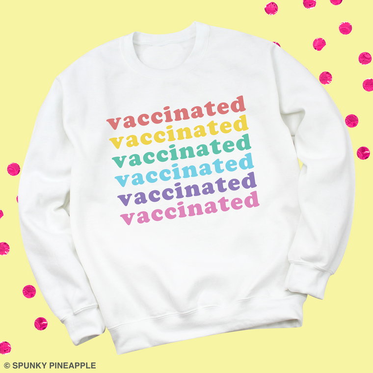 Vaccinated Rainbow Sweatshirt