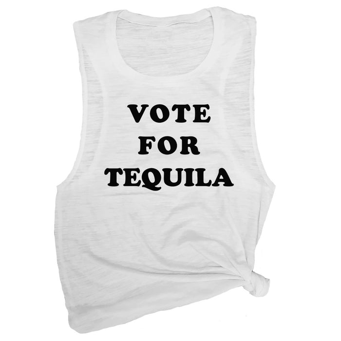 Vote for Tequila Muscle Tee