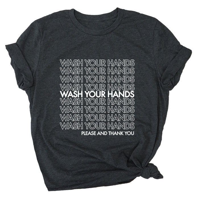 Wash Your Hands Please and Thank You Premium Unisex T-Shirt