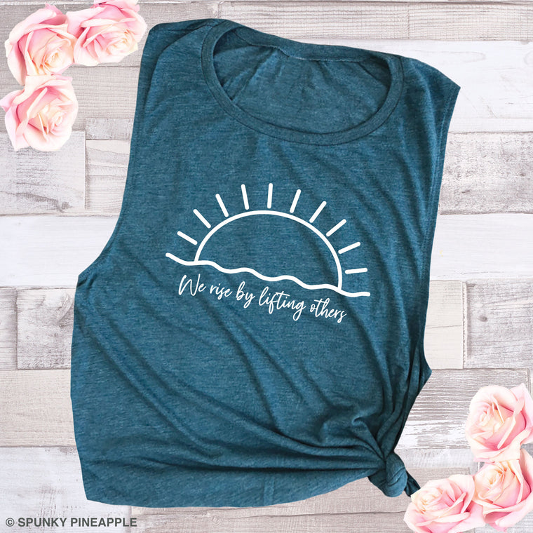 We Rise by Lifting Others Muscle Tee