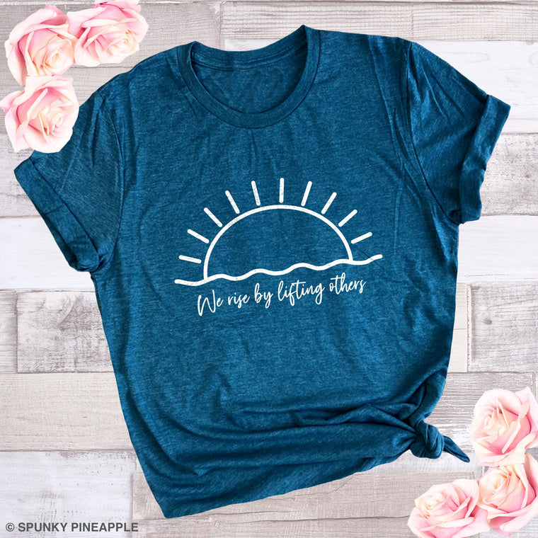 We Rise by Lifting Others Premium Unisex T-Shirt