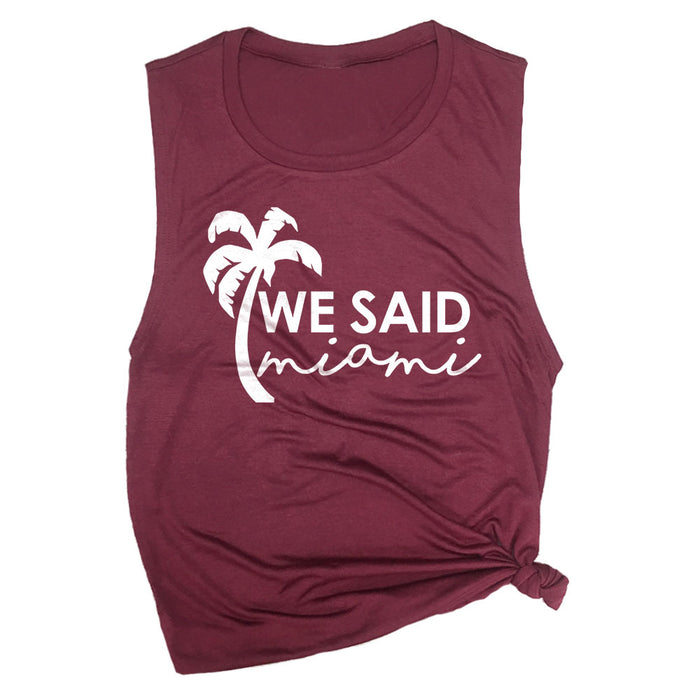 We Said Miami Muscle Tee