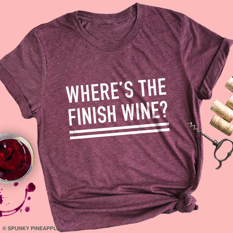 Where's the Finish Wine? Premium Unisex T-Shirt