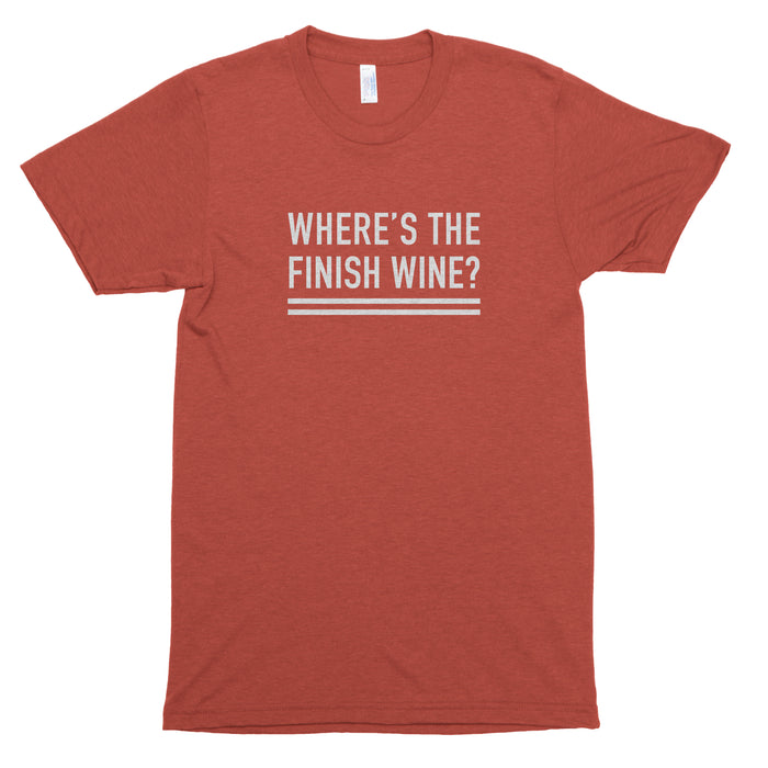 Where's the Finish Wine? Premium Unisex T-Shirt