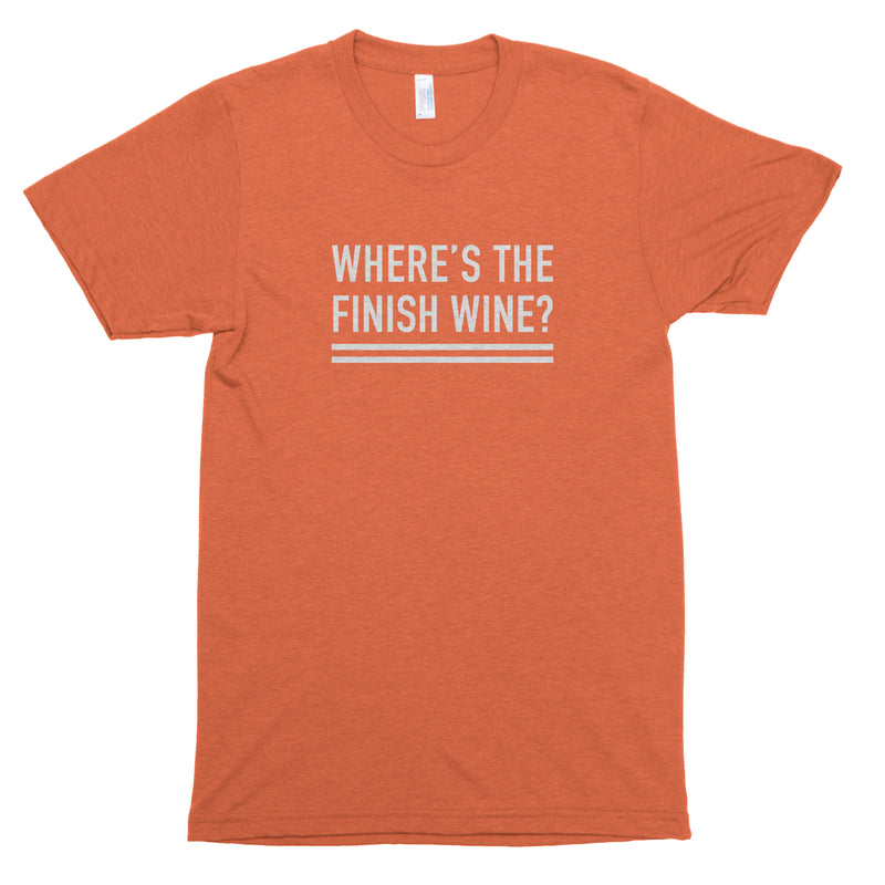Where's the Finish Wine? Premium Unisex T-Shirt