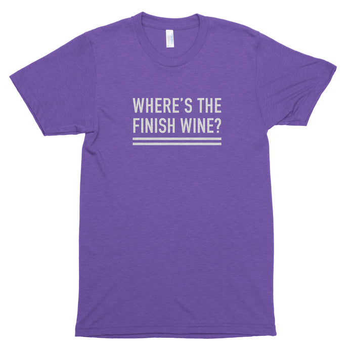 Where's the Finish Wine? Premium Unisex T-Shirt