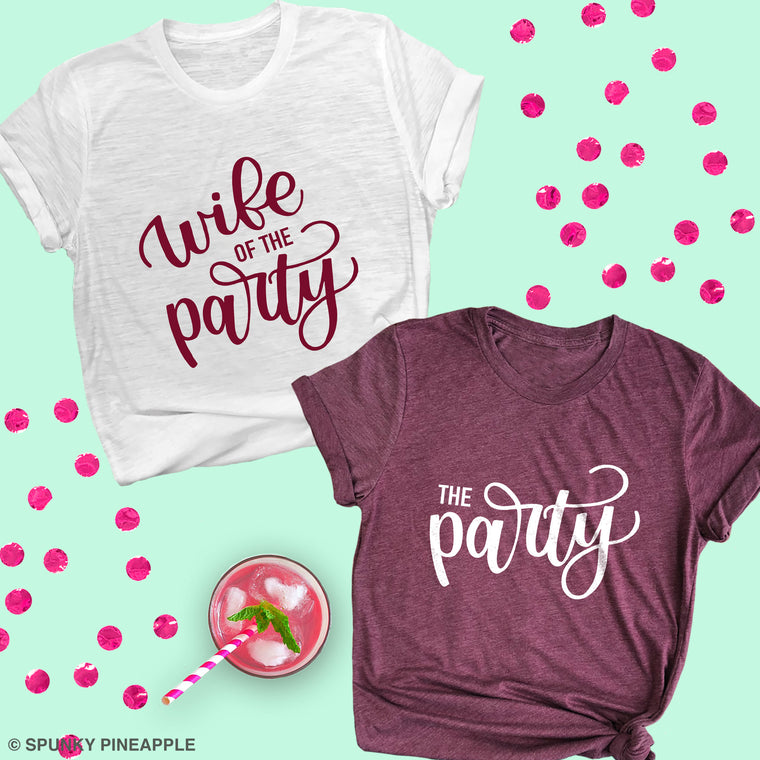 Wife of the Party & The Party Premium Unisex T-Shirt