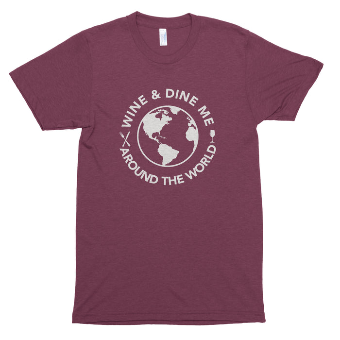 Wine & Dine Me Around The World Premium Unisex T-Shirt