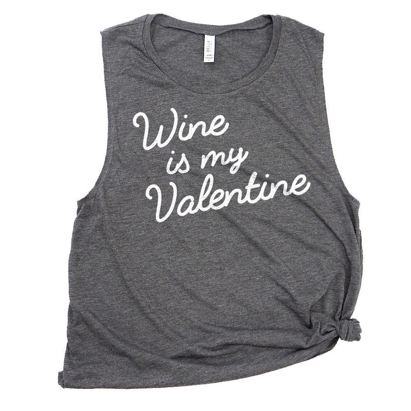 Wine is My Valentine Muscle Tee