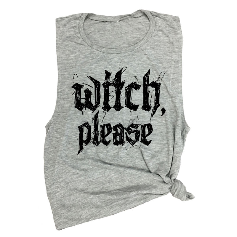 Witch, Please Muscle Tee