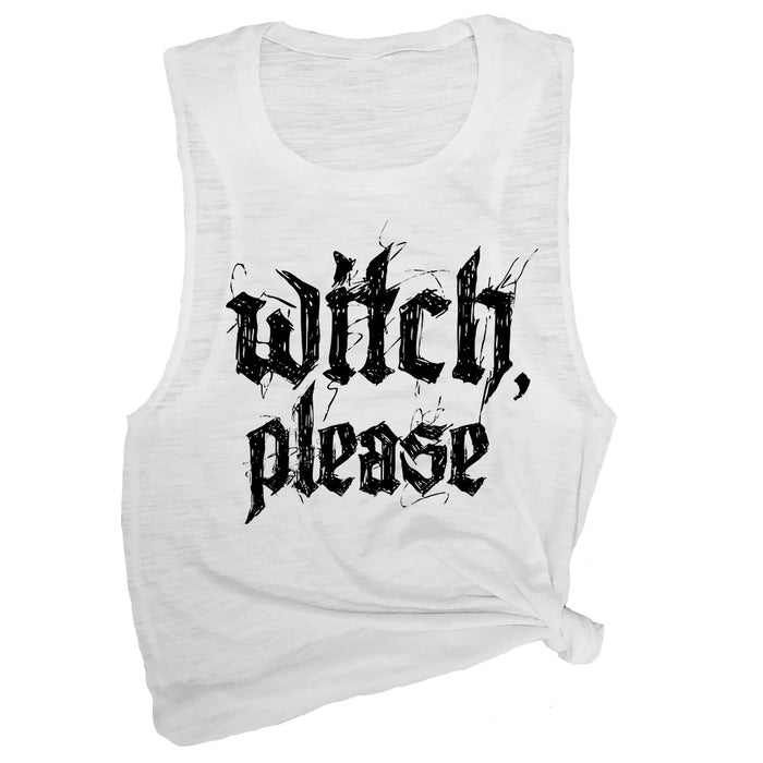 Witch, Please Muscle Tee