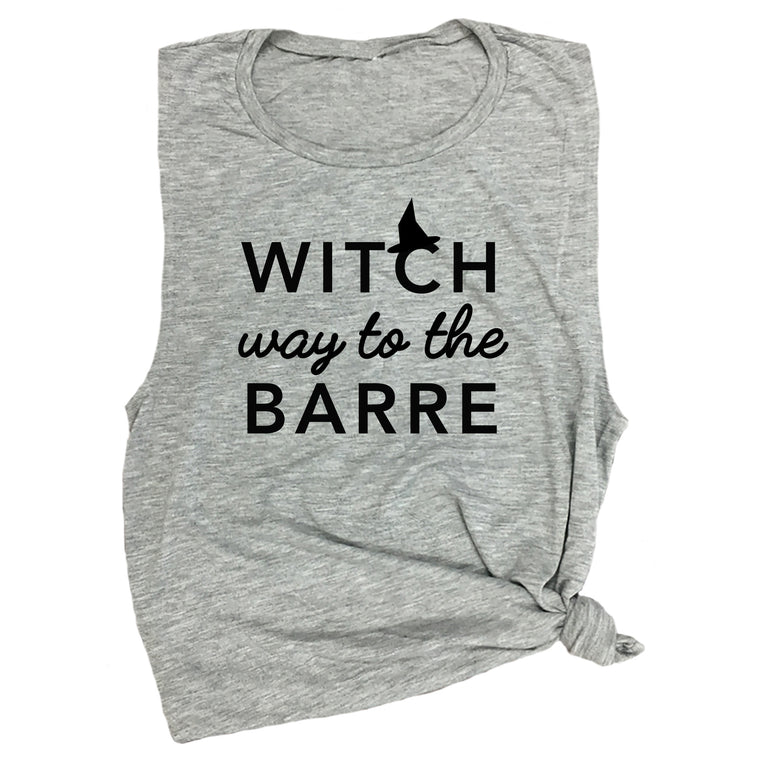 Witch Way To The Barre Muscle Tee