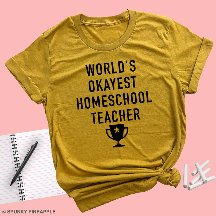 World's Okayest Homeschool Teacher Premium Unisex T-Shirt