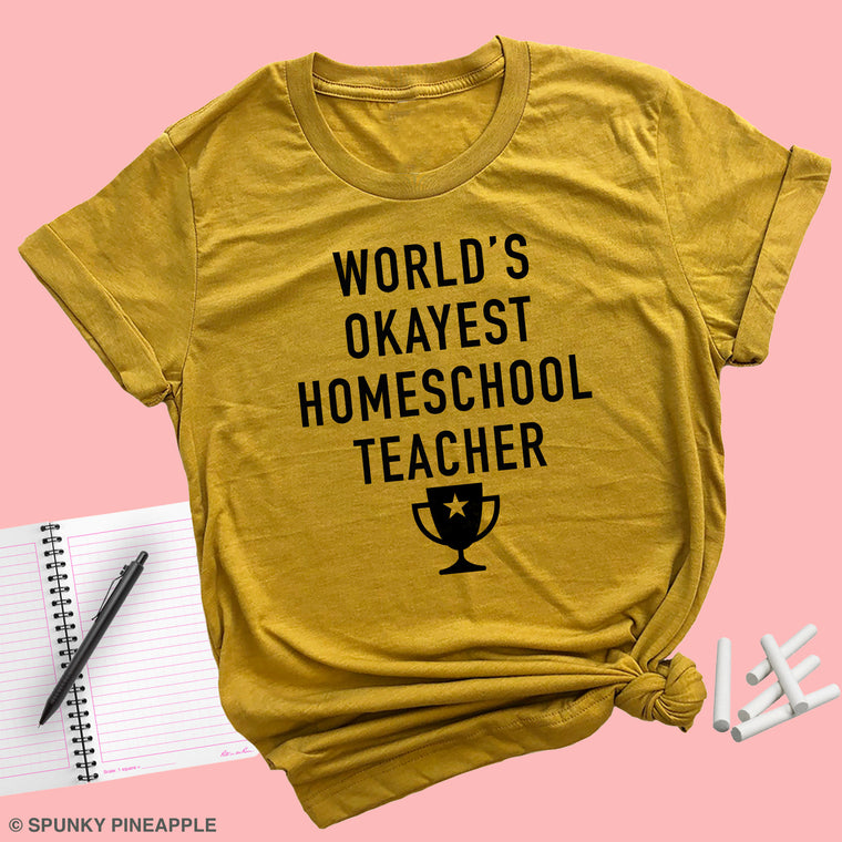 World's Okayest Homeschool Teacher Premium Unisex T-Shirt