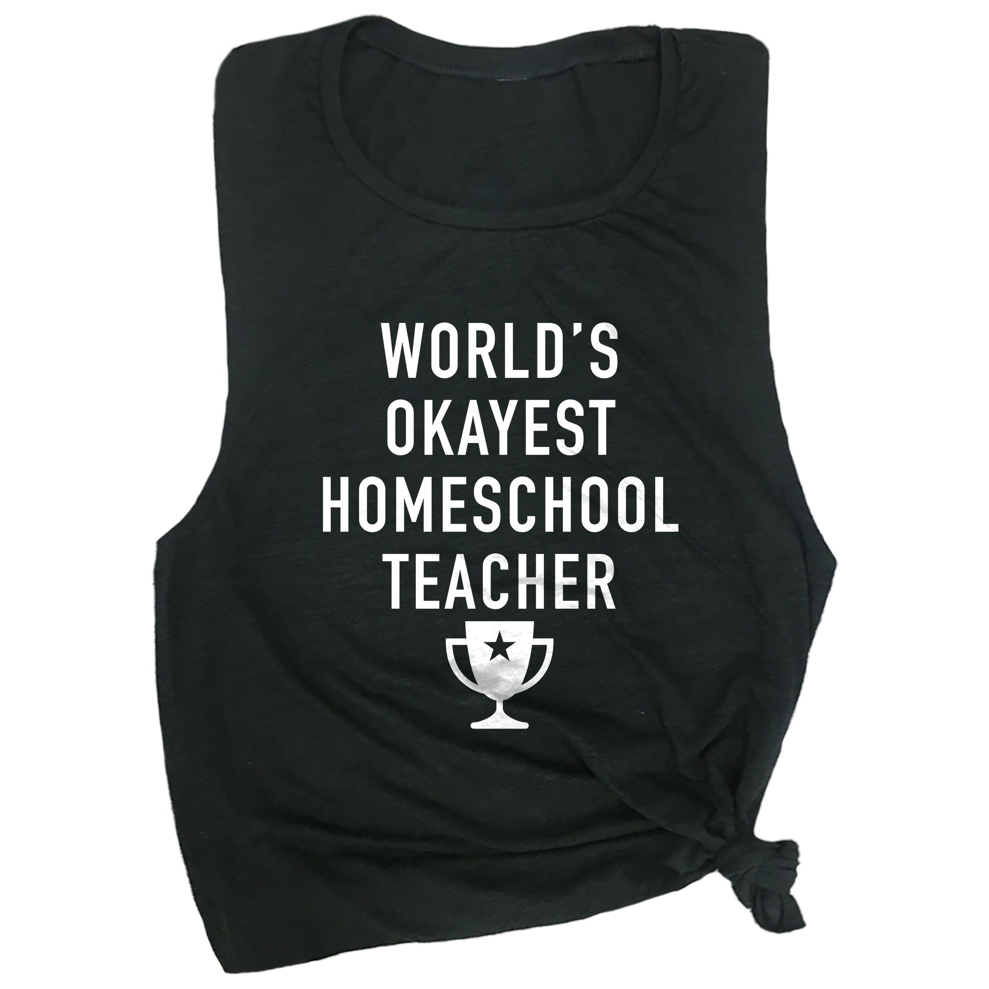 World's Okayest Homeschool Teacher Muscle Tee