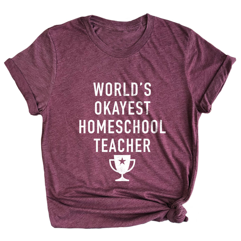 World's Okayest Homeschool Teacher Premium Unisex T-Shirt