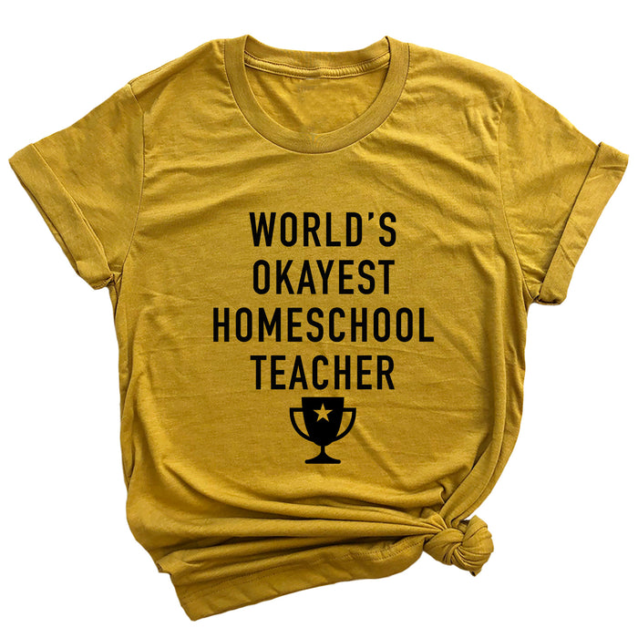 World's Okayest Homeschool Teacher Premium Unisex T-Shirt