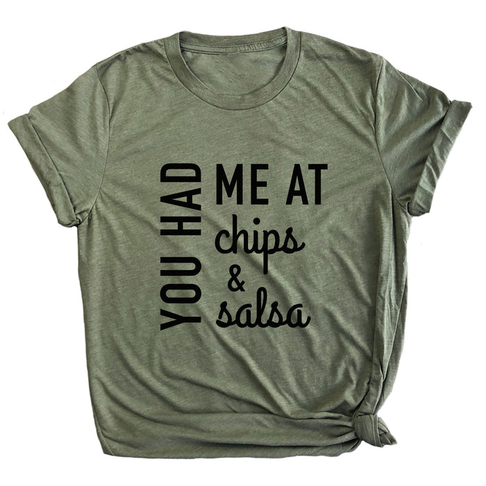 You Had Me at Chips & Salsa Premium Unisex T-Shirt