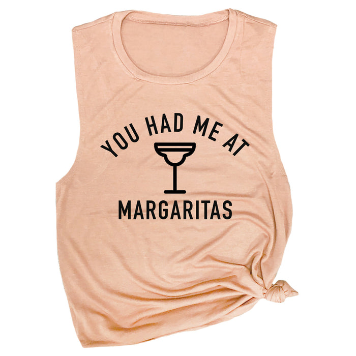 You Had Me at Margaritas Muscle Tee