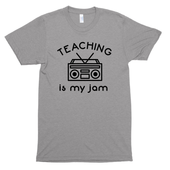 Teaching Is My Jam Premium Unisex T-Shirt